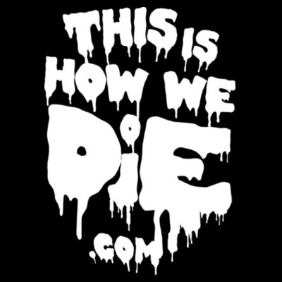 THISISHOWWEDIE.COM Design